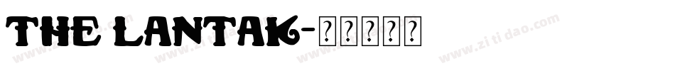 The Lantak字体转换